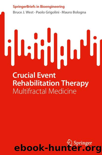 Crucial Event Rehabilitation Therapy by Bruce J. West & Paolo Grigolini & Mauro Bologna