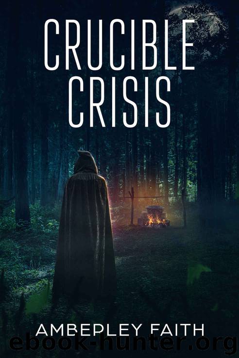 Crucible Crisis by Amberley Faith