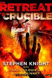 Crucible by Knight Stephen & DiLouie Craig & McKinney Joe