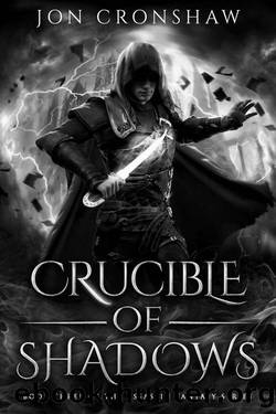 Crucible of Shadows: Book 3 of the dark epic fantasy series (Dawn of Assassins) by Jon Cronshaw