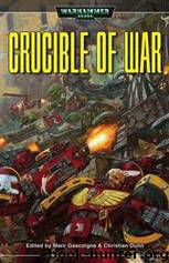 Crucible of War by Christian Dunn & Marc Gascoigne