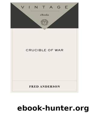 Crucible of War by Fred Anderson