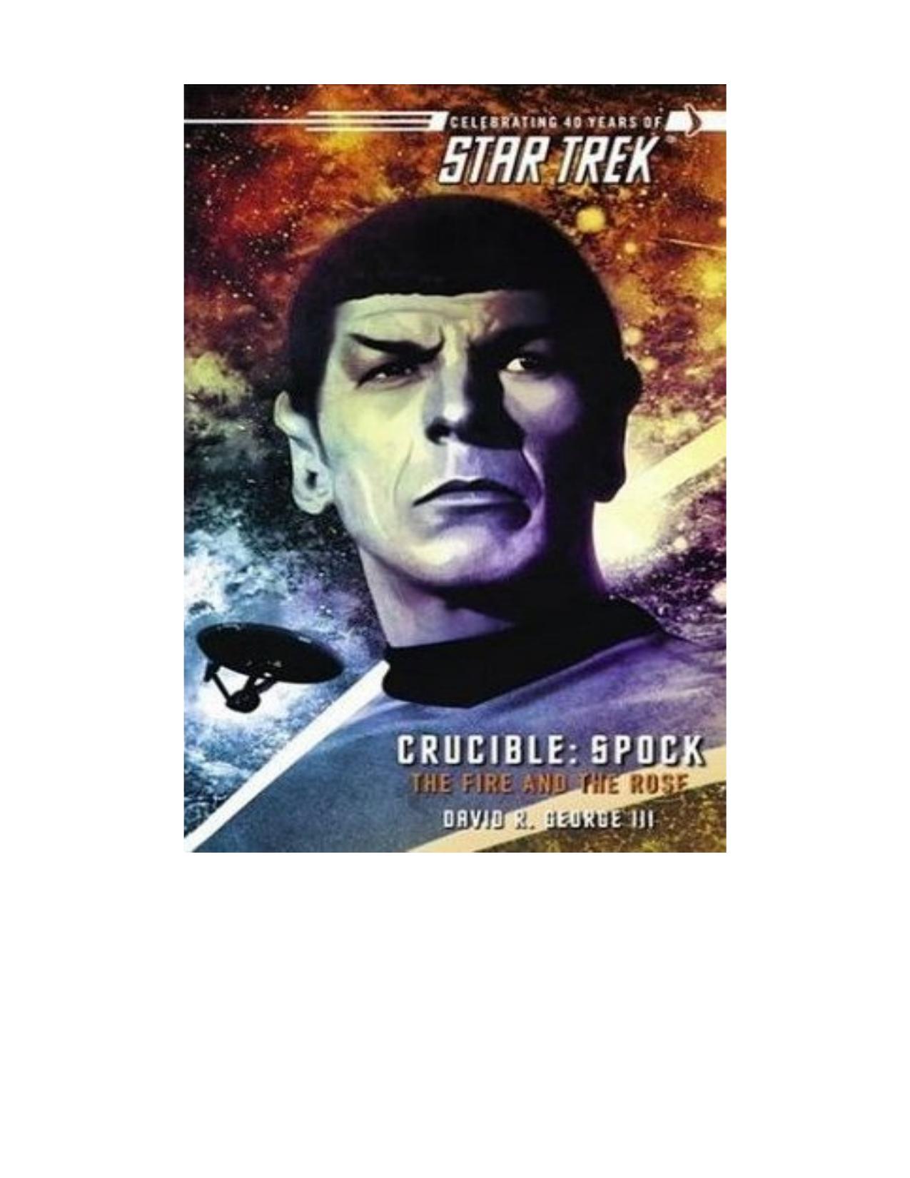 Crucible: Spock - The Fire and the Rose (Star Trek) by David R. George III