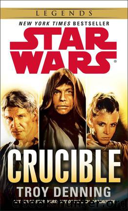 Crucible: Star Wars (Star Wars - Legends) by Denning Troy
