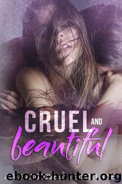 Cruel & Beautiful by A.M. Hargrove & Terri E. Laine