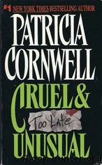 Cruel & Unusual by Cornwell Patricia