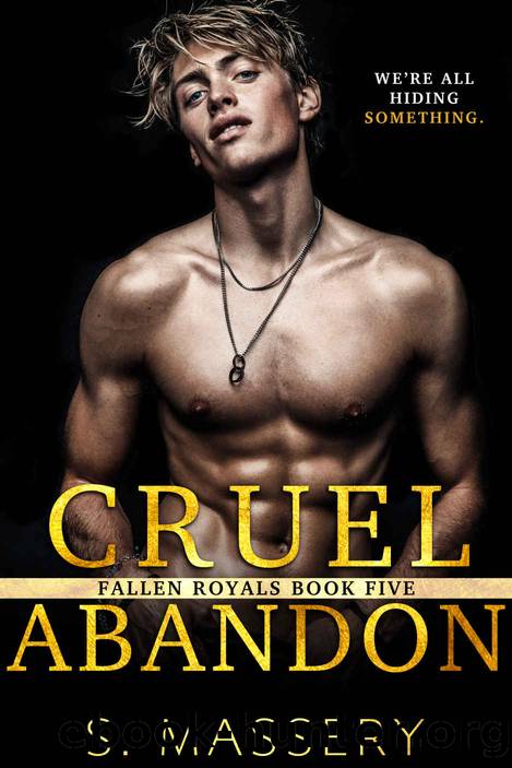 Cruel Abandon by S. Massery