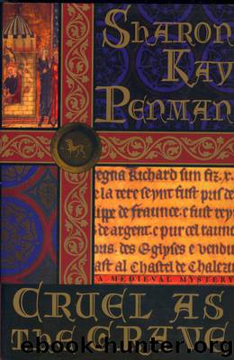 Cruel As the Grave by Sharon Kay Penman