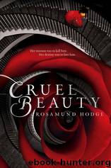 Cruel Beauty by rosamund hodge