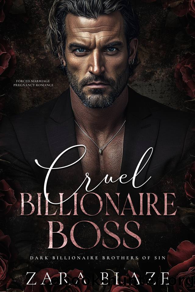 Cruel Billionaire Boss: Forced Marriage Pregnancy Romance by Zara Blaze