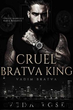 Cruel Bratva King: Forced Marriage Mafia Romance by Veda Rose
