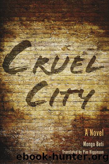 Cruel City: A Novel by Mongo Beti
