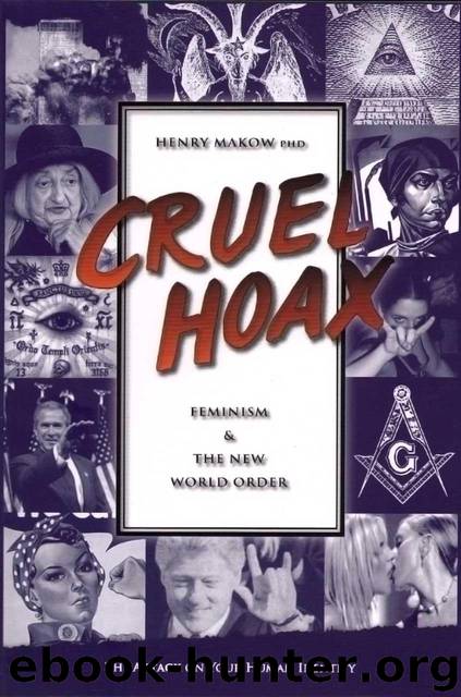 Cruel Hoax by Henry Makow
