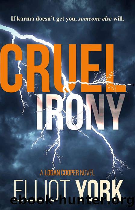 Cruel Irony (Detective Logan Cooper Series Book 2) by Elliot York