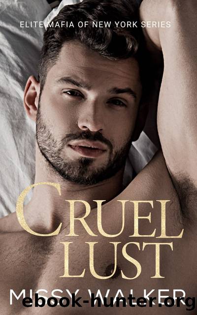 Cruel Lust by MISSY WALKER