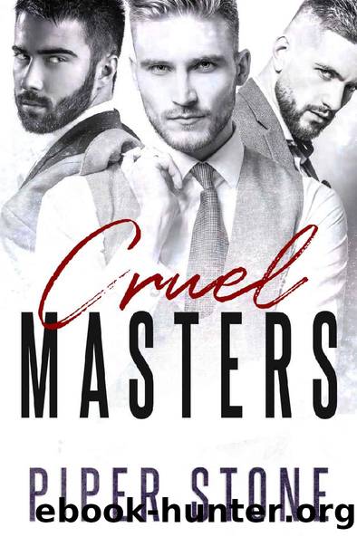 Cruel Masters: A Dark Billionaire Romance by Piper Stone