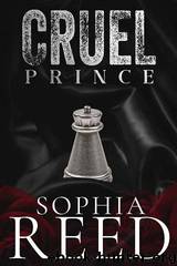 Cruel Prince by Sophia Reed