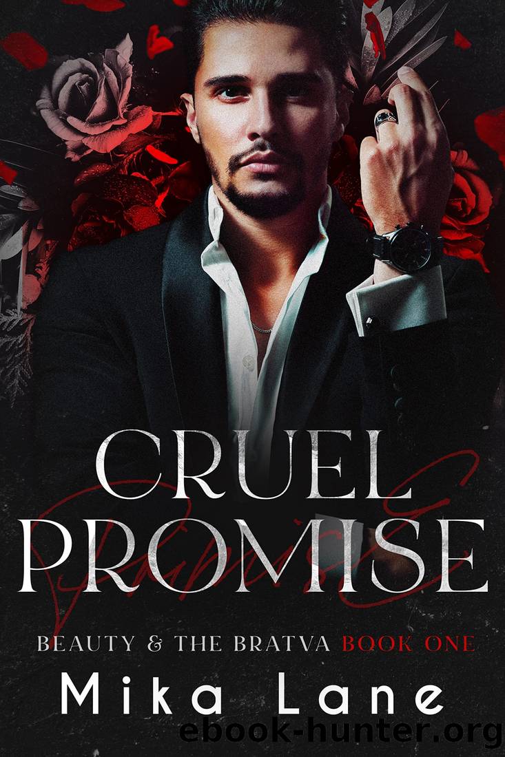 Cruel Promise: A Dark Mafia Reverse Harem Romance (Beauty & the Bratva Book 1) by Mika Lane