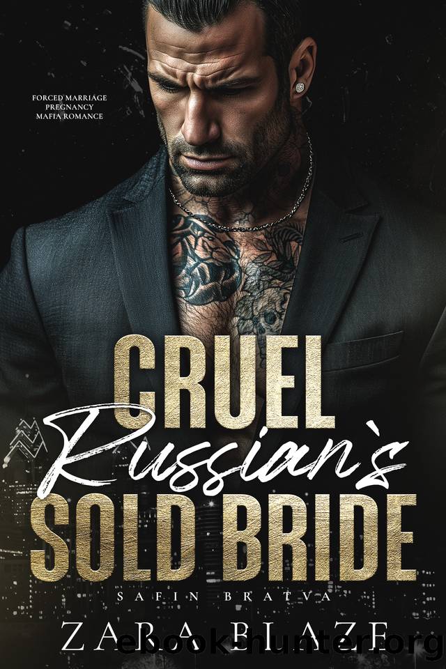 Cruel Russianâs Sold Bride: Forced Marriage Pregnancy Mafia Romance (Safin Bratva Book 5) by Zara Blaze