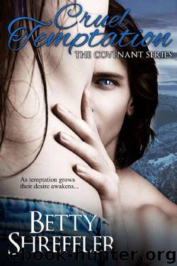 Cruel Temptation (The Vampire Covenant Series Book 2) by Betty Shreffler