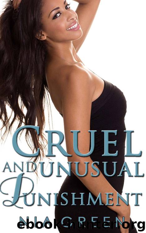 Cruel and Unusual Punishment: A BWWM Interracial BDSM and Voyeur Erotic Romance. by Nia Green