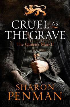 Cruel as the Grave by Sharon K Penman