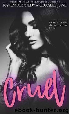 Cruel by Raven Kennedy & CoraLee June