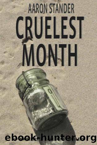 Cruelest Month by Aaron Stander