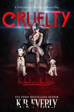 Cruelty by KB Everly