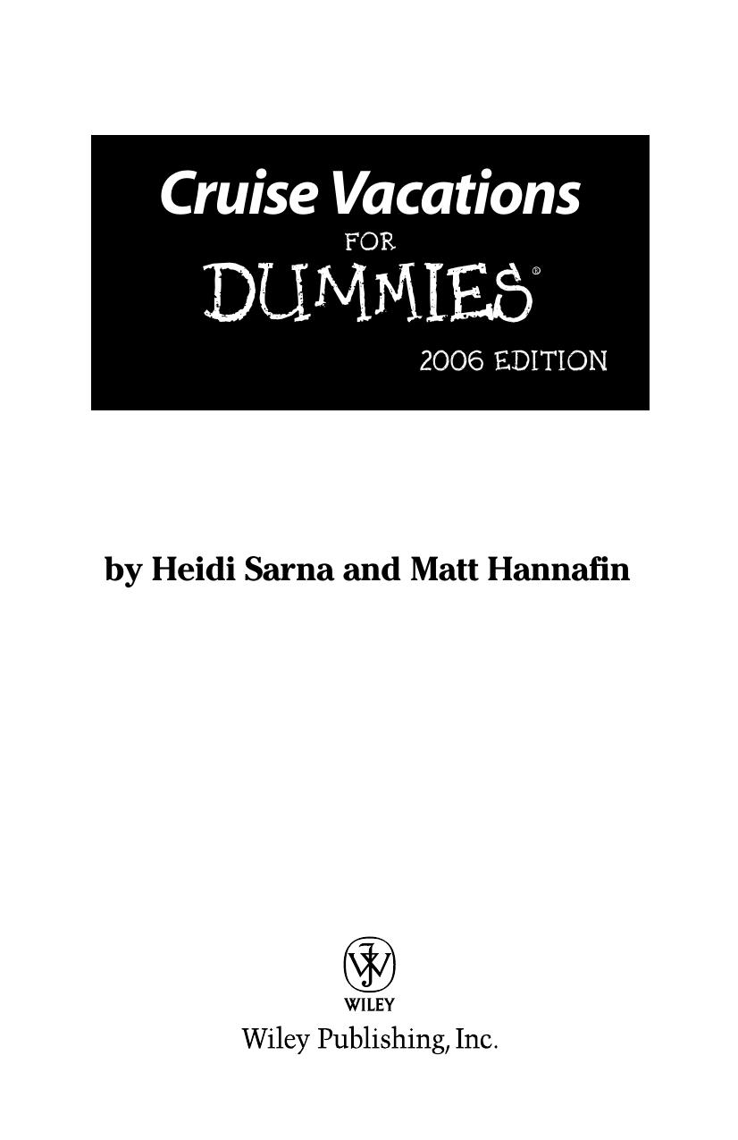 Cruise Vacations For Dummies 2006 (Dummies Travel) by Heidi Sarna Matt Hannafin