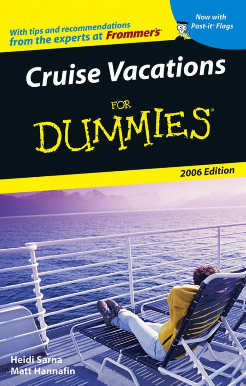 Cruise Vacations For Dummies 2007 (Dummies Travel) by Heidi Sarna Matt Hannafin