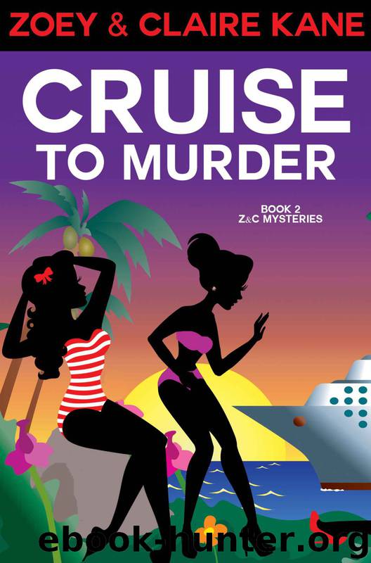 Cruise to Murder by Zoey Kane & Claire Kane