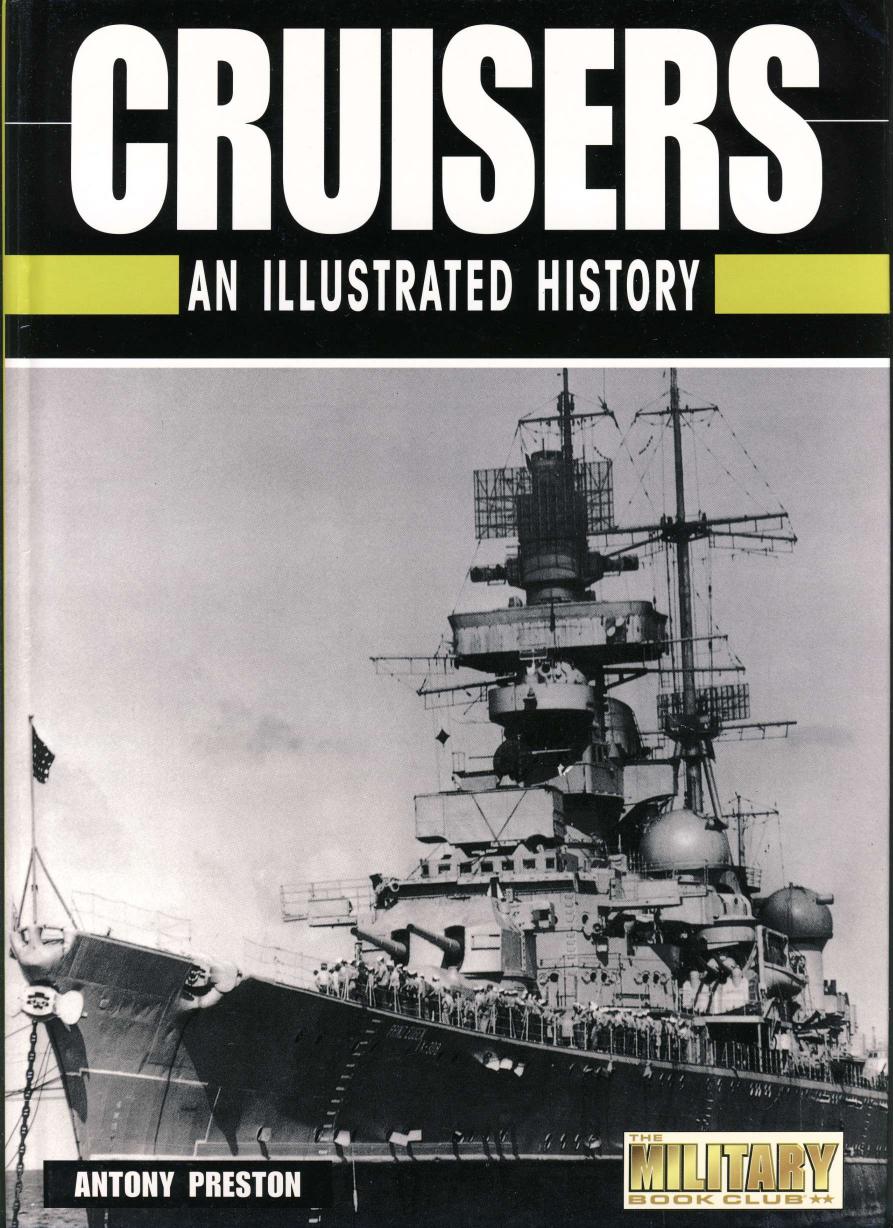 Cruisers : An Illustrated History by Antony Preston