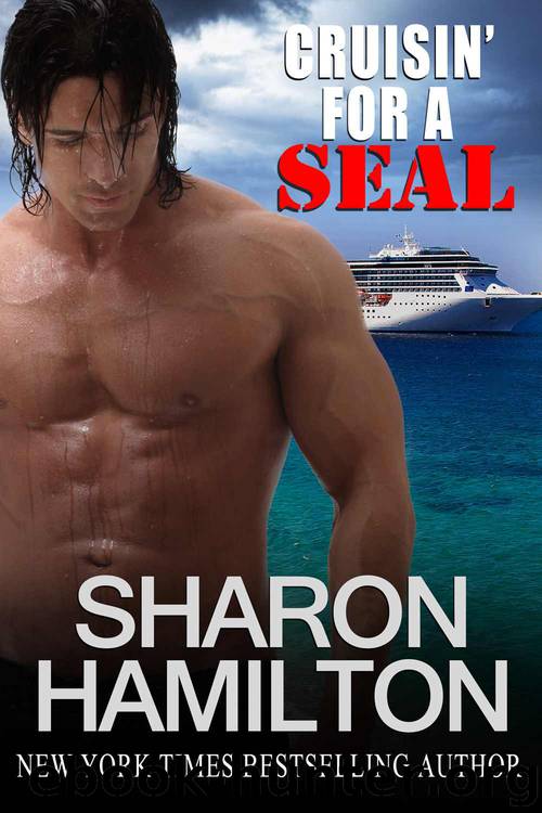 Cruisin' For A SEAL: SEAL Brotherhood #5 by Hamilton Sharon