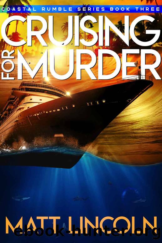 Cruising For Murder (Coastal Rumble Book 3) by Matt Lincoln