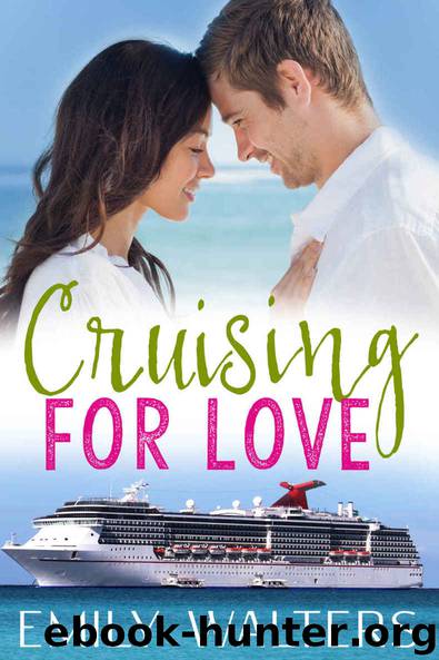 Cruising for Love (Contemporary Romance) by Emily Walters