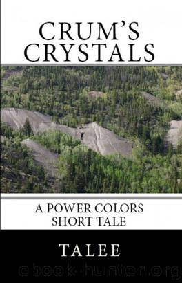 Crum's Crystals by Talee