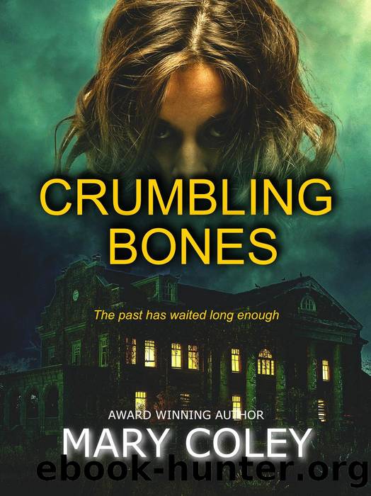 Crumbling Bones by Mary Coley