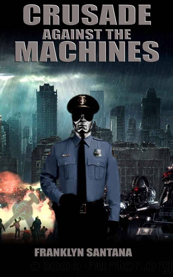 Crusade Against the Machines by Franklyn Santana