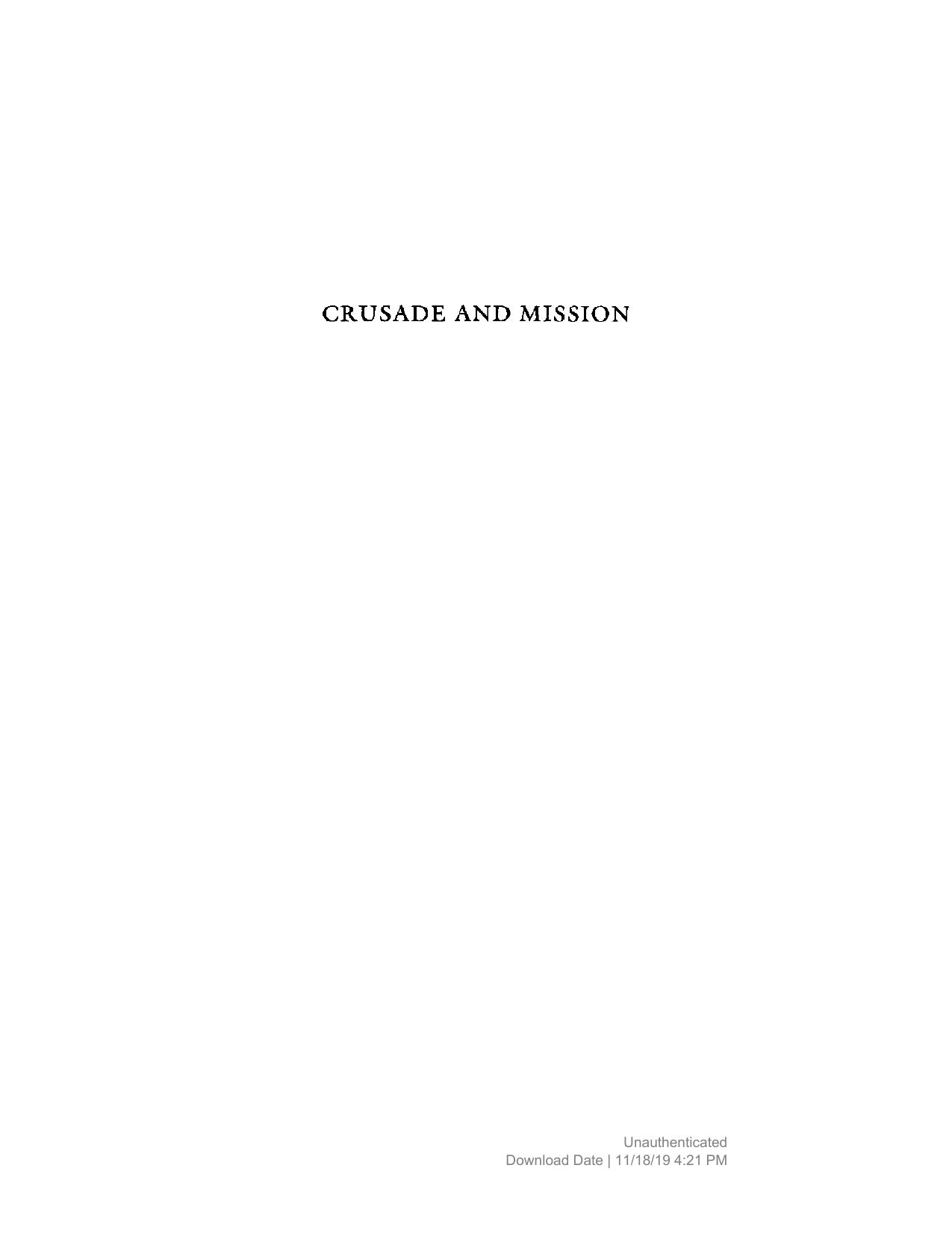 Crusade And Mission: European Approaches Toward The Muslims by Benjamin Z. Kedar