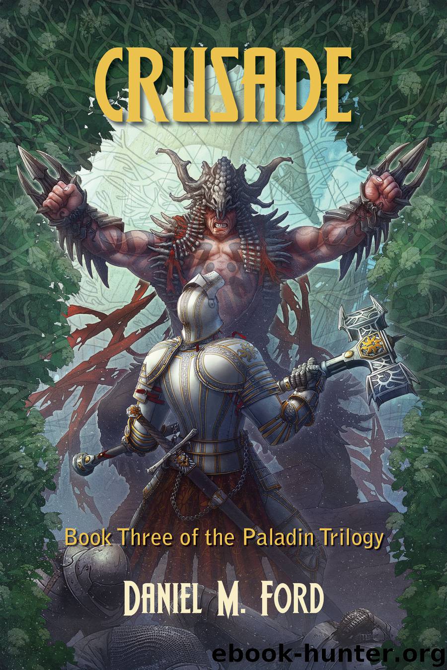 Crusade by Daniel M Ford