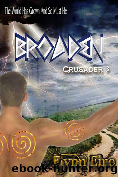 Crusader 03 - Broaden by Flynn Eire