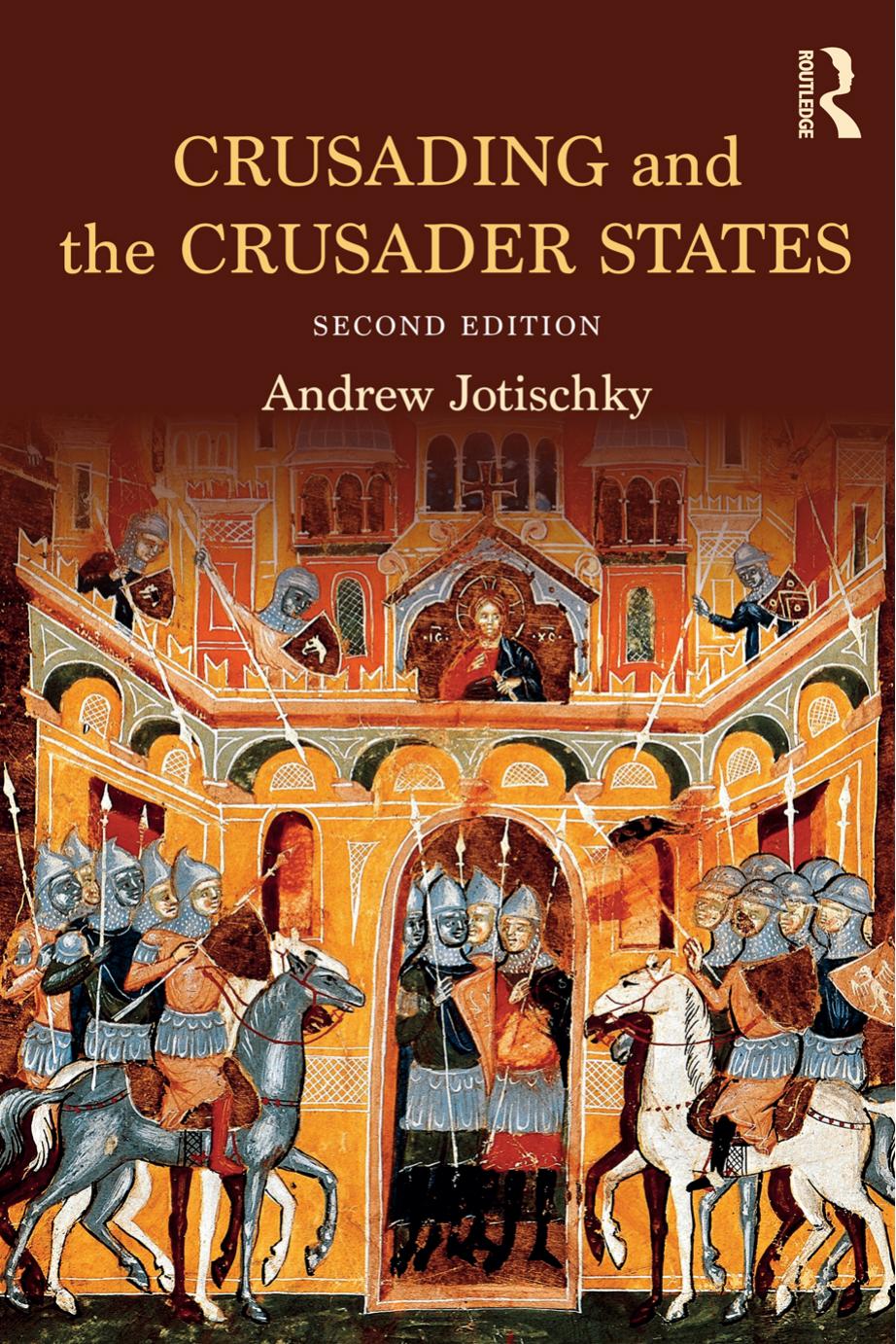 Crusading and the Crusader States by Jotischky Andrew