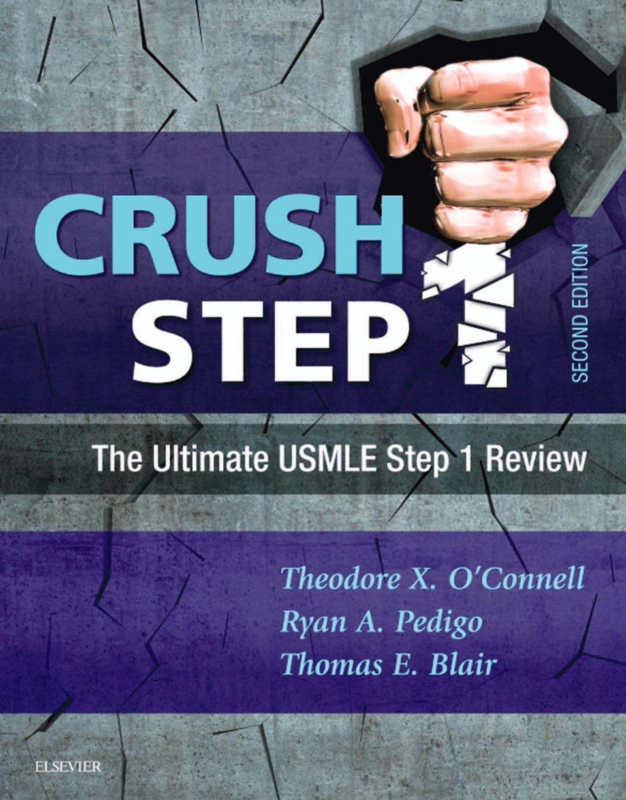 Crush Step 1: The Ultimate USMLE Step 1 Review by Theodore X O’Connell
