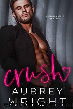 Crush by Aubrey Wright