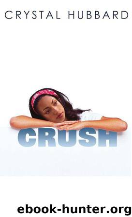 Crush by Crystal Hubbard
