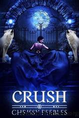 Crush by Peebles Chrissy