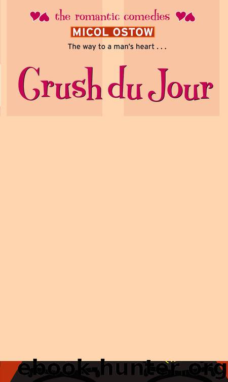 Crush du Jour by Micol Ostow