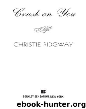 Crush on You by Christie Ridgway