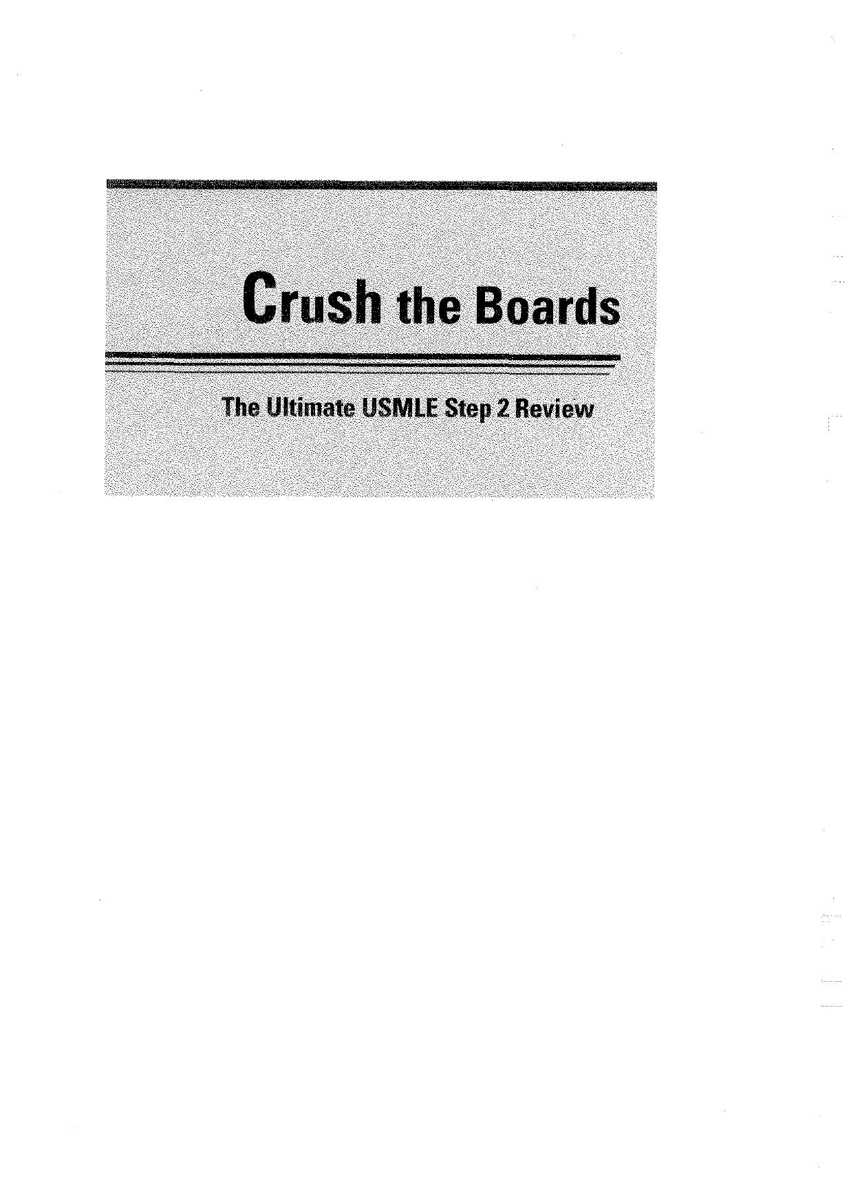 Crush the Boards: The Ultimate USMLE Step 2 Review by Adam Brochert MD